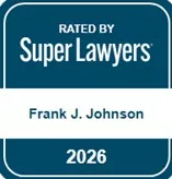 Frank J. Johnson of Johnson Fistel Award: Super Lawyers - 2026